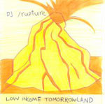 DJ/rupture - Low income tomorrowland