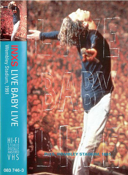 INXS - Live Baby Live (Wembley Stadium, 1991)