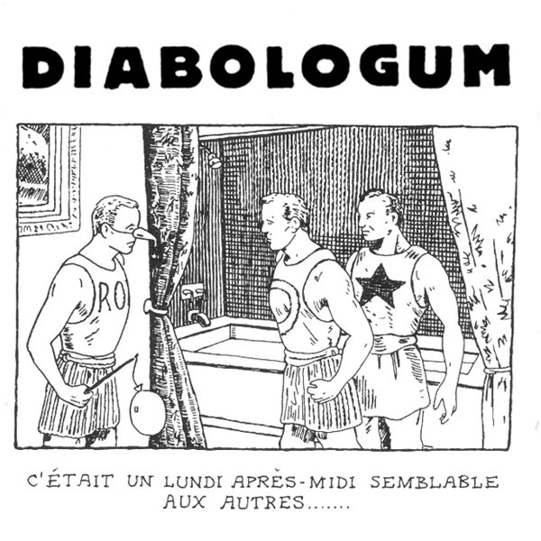 Diabologum - C'était Un Lundi Après-Midi Semblable Aux Autres.......